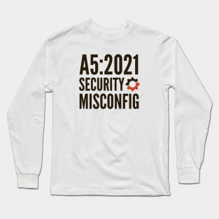 Secure Coding OWASP A5 2021 Security Misconfiguration Long Sleeve T-Shirt